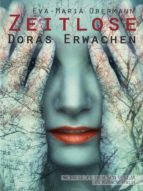 ZEITLOSE - DORAS ERWACHEN ZEITLOSE - DORAS ERWACHEN