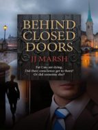 BEHIND CLOSED DOORS BEHIND CLOSED DOORS