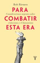 PARA COMBATIR ESTA ERA PARA COMBATIR ESTA ERA