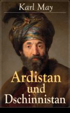 Ardistan und Dschinnistan (Vollständige Ausgabe - Band 1&2)