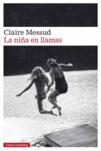LA NIÑA EN LLAMAS LA NIÑA EN LLAMAS