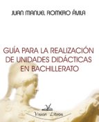 Guía para la realización de unidades didácticas en Bachillerato