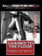 Chained to the Floor: