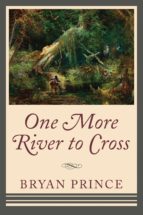 ONE MORE RIVER TO CROSS ONE MORE RIVER TO CROSS