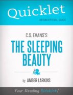 QUICKLET ON C.S. EVANS'S THE SLEEPING BEAUTY QUICKLET ON C.S. EVANS'S THE SLEEPING BEAUTY