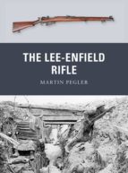 THE LEE-ENFIELD RIFLE THE LEE-ENFIELD RIFLE