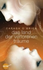 DAS LAND DER VERLORENEN TRÄUME DAS LAND DER VERLORENEN TRÄUME