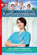 KURFÜRSTENKLINIK 64 - ARZTROMAN KURFÜRSTENKLINIK 64 - ARZTROMAN