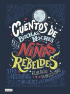 CUENTOS DE BUENAS NOCHES PARA NIÑAS REBELDES (VERSIÓN ESPAÑOLA) CUENTOS DE BUENAS NOCHES PARA NIÑAS REBELDES (VERSIÓN ESPAÑOLA)
