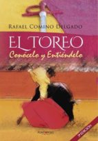 El Toreo: Conócelo y Entiéndelo. 3ª ed.
