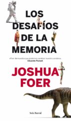LOS DESAFÍOS DE LA MEMORIA LOS DESAFÍOS DE LA MEMORIA