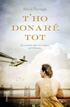 T'HO DONARÉ TOT T'HO DONARÉ TOT