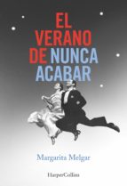 EL VERANO DE NUNCA ACABAR EL VERANO DE NUNCA ACABAR