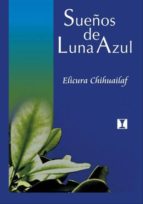 SUEÑOS DE LUNA AZUL SUEÑOS DE LUNA AZUL