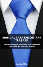 MANUAL PARA ENONTRAR TRABAJO MANUAL PARA ENONTRAR TRABAJO