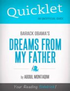 QUICKLET ON BARACK OBAMA'S DREAMS FROM MY FATHER QUICKLET ON BARACK OBAMA'S DREAMS FROM MY FATHER