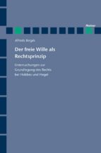 DER FREIE WILLE ALS RECHTSPRINZIP DER FREIE WILLE ALS RECHTSPRINZIP