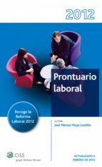 PRONTUARIO LABORAL 2012 PRONTUARIO LABORAL 2012