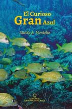 EL CURIOSO GRAN AZUL EL CURIOSO GRAN AZUL