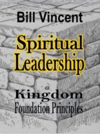 SPIRITUAL LEADERSHIP SPIRITUAL LEADERSHIP