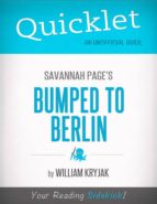 QUICKLET ON SAVANNAH PAGE'S BUMPED TO BERLIN (CLIFFNOTES-LIKE SUMMARY) QUICKLET ON SAVANNAH PAGE'S BUMPED TO BERLIN (CLIFFNOTES-LIKE SUMMARY)