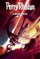 PERRY RHODAN: LEMURIA (SAMMELBAND) PERRY RHODAN: LEMURIA (SAMMELBAND)