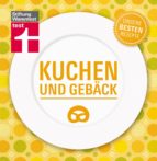 Kuchen und Gebäck - Unsere besten Rezepte