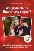 WILLST DU DEINE BEZIEHUNG RETTEN? WILLST DU DEINE BEZIEHUNG RETTEN?