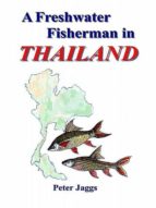 A FRESHWATER FISHERMAN IN THAILAND A FRESHWATER FISHERMAN IN THAILAND