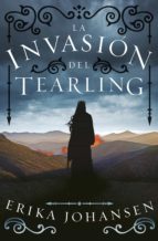 LA INVASIÓN DEL TEARLING (LA REINA DEL TEARLING 2) LA INVASIÓN DEL TEARLING (LA REINA DEL TEARLING 2)