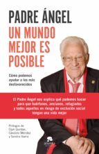 UN MUNDO MEJOR ES POSIBLE UN MUNDO MEJOR ES POSIBLE