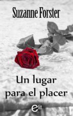 UN LUGAR PARA EL PLACER UN LUGAR PARA EL PLACER