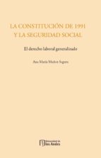 LA CONSTITUCIÓN DE 1991 Y LA SEGURIDAD SOCIAL LA CONSTITUCIÓN DE 1991 Y LA SEGURIDAD SOCIAL