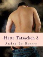 HARTE TATSACHEN 3 HARTE TATSACHEN 3