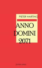 ANNO DOMINI 2071 ANNO DOMINI 2071