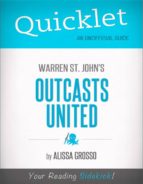 QUICKLET ON WARREN ST. JOHN 'S OUTCASTS UNITED (CLIFFNOTES-LIKE SUMMARY) QUICKLET ON WARREN ST. JOHN 'S OUTCASTS UNITED (CLIFFNOTES-LIKE SUMMARY)