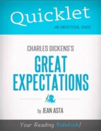QUICKLET ON CHARLES DICKENS' GREAT EXPECTATIONS (CLIFFSNOTES-LIKE SUMMARY, ANALYSIS, AND COMMENTARY) QUICKLET ON CHARLES DICKENS' GREAT EXPECTATIONS (CLIFFSNOTES-LIKE SUMMARY, ANALYSIS, AND COMMENTARY)