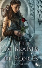 LA TRILOGIE DE BRAISES ET DE RONCES - LIVRE 1 LA TRILOGIE DE BRAISES ET DE RONCES - LIVRE 1