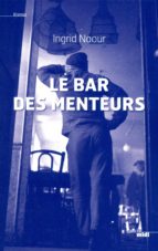 LE BAR DES MENTEURS LE BAR DES MENTEURS