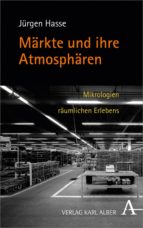 MÄRKTE UND IHRE ATMOSPHÄREN MÄRKTE UND IHRE ATMOSPHÄREN