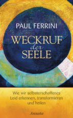 WECKRUF DER SEELE WECKRUF DER SEELE