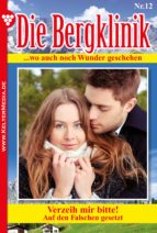 DIE BERGKLINIK 12 - ARZTROMAN DIE BERGKLINIK 12 - ARZTROMAN