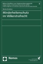 MINDERHEITENSCHUTZ IM VÖLKERSTRAFRECHT MINDERHEITENSCHUTZ IM VÖLKERSTRAFRECHT