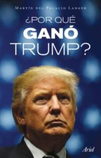 ¿POR QUÉ GANÓ TRUMP? ¿POR QUÉ GANÓ TRUMP?