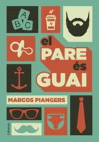 EL PARE ÉS GUAI EL PARE ÉS GUAI