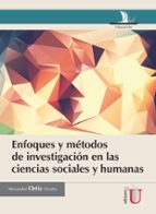 Enfoques y métodos de investigación en las ciencias sociales y humanas