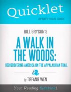 QUICKLET ON BILL BRYSON'S A WALK IN THE WOODS: REDISCOVERING AMERICA ON THE APPALACHIAN TRAIL QUICKLET ON BILL BRYSON'S A WALK IN THE WOODS: REDISCOVERING AMERICA ON THE APPALACHIAN TRAIL