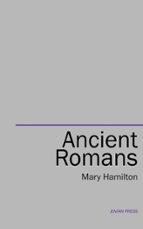 ANCIENT ROMANS ANCIENT ROMANS