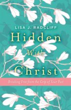 HIDDEN WITH CHRIST HIDDEN WITH CHRIST