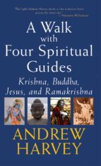 WALK WITH FOUR SPIRITUAL GUIDES WALK WITH FOUR SPIRITUAL GUIDES